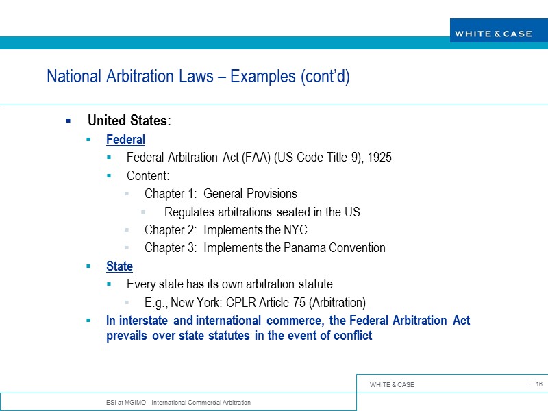 ESI at MGIMO - International Commercial Arbitration 16 National Arbitration Laws – Examples (cont’d)